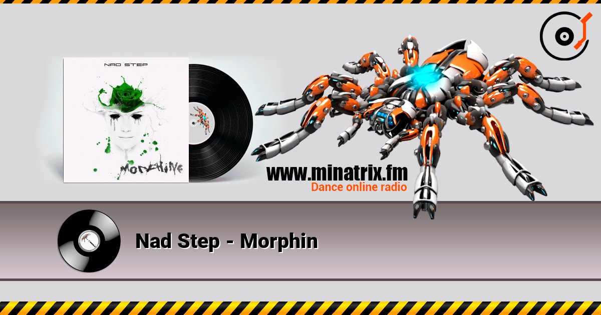Nad Step - Morphin слушать онлайн в высоком качестве | Minatrix.FM