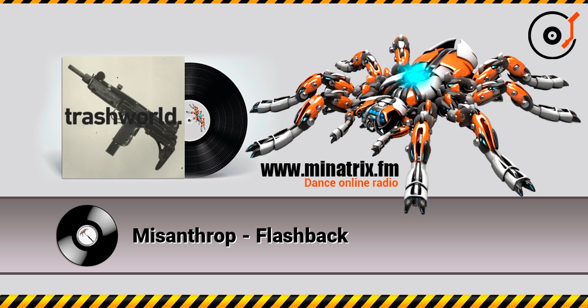 Misanthrop - Flashback 在线收听高音质 | Minatrix.FM