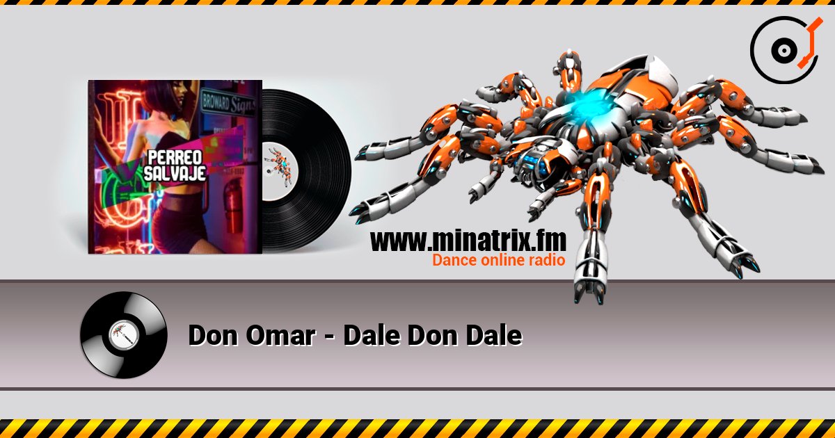 Don Omar - Dale Don Dale écouter en ligne en haute qualité | Minatrix.FM