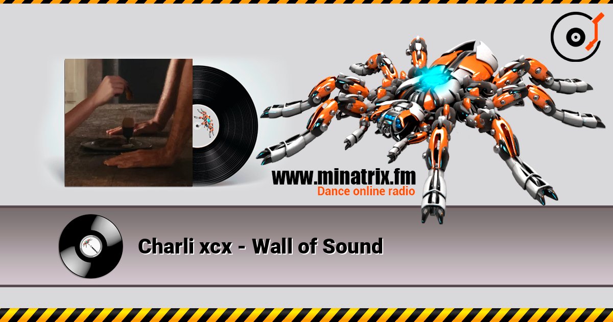 Charli xcx - Wall of Sound слушать онлайн в высоком качестве | Minatrix.FM