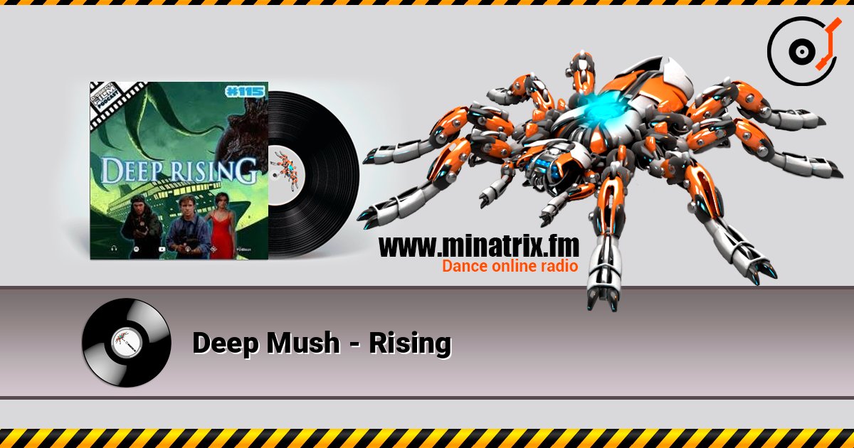 Deep Mush - Rising 在线收听高音质 | Minatrix.FM