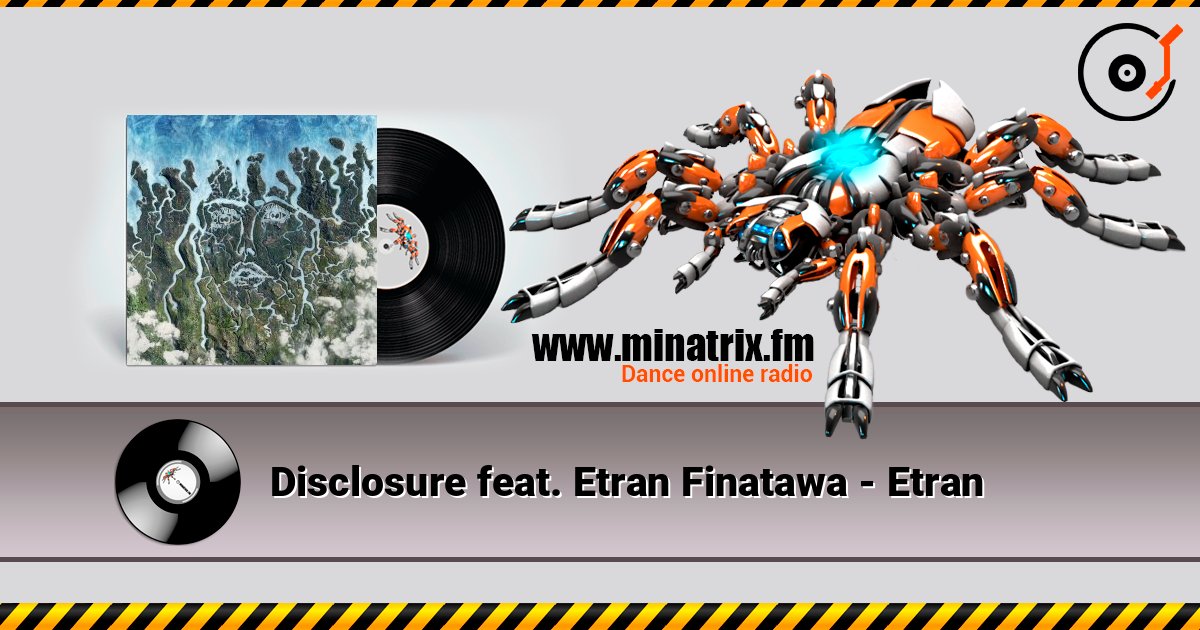 Disclosure feat. Etran Finatawa - Etran online in hoher Qualität hören | Minatrix.FM