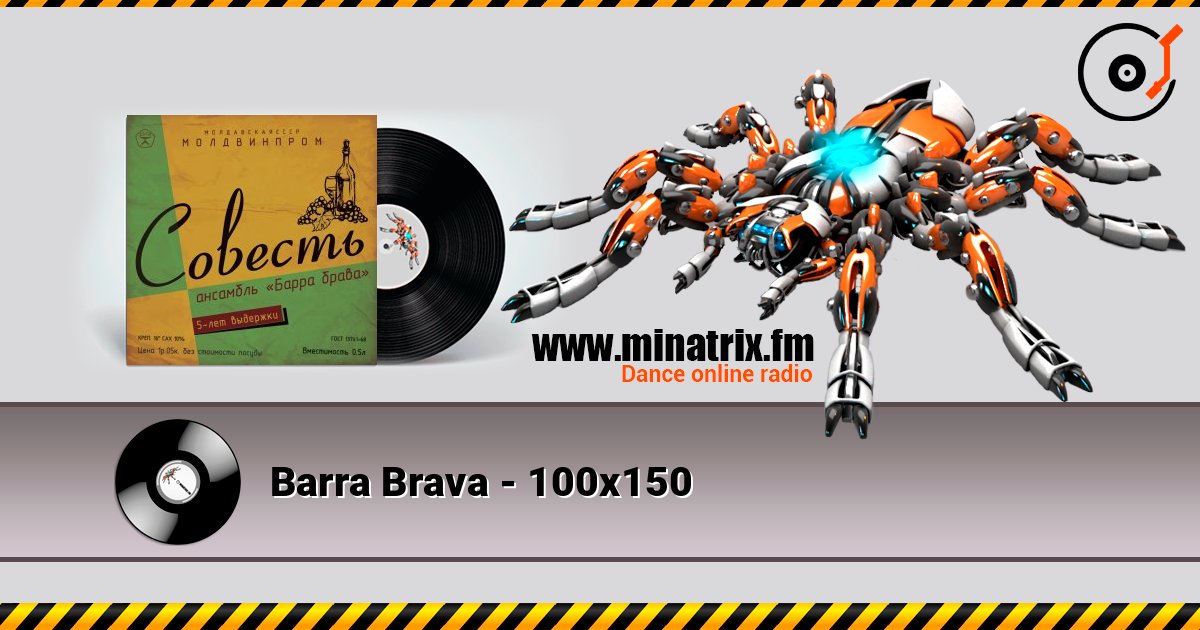 Barra Brava - 100x150 écouter en ligne en haute qualité | Minatrix.FM