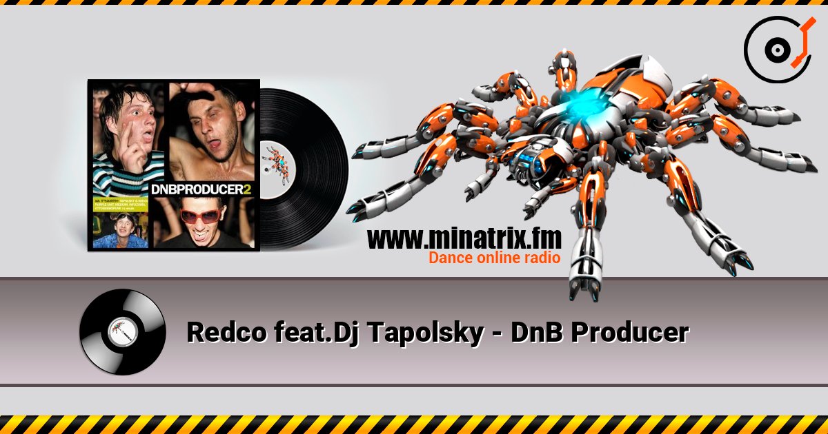Redco feat.Dj Tapolsky - DnB Producer слушать онлайн в высоком качестве | Minatrix.FM