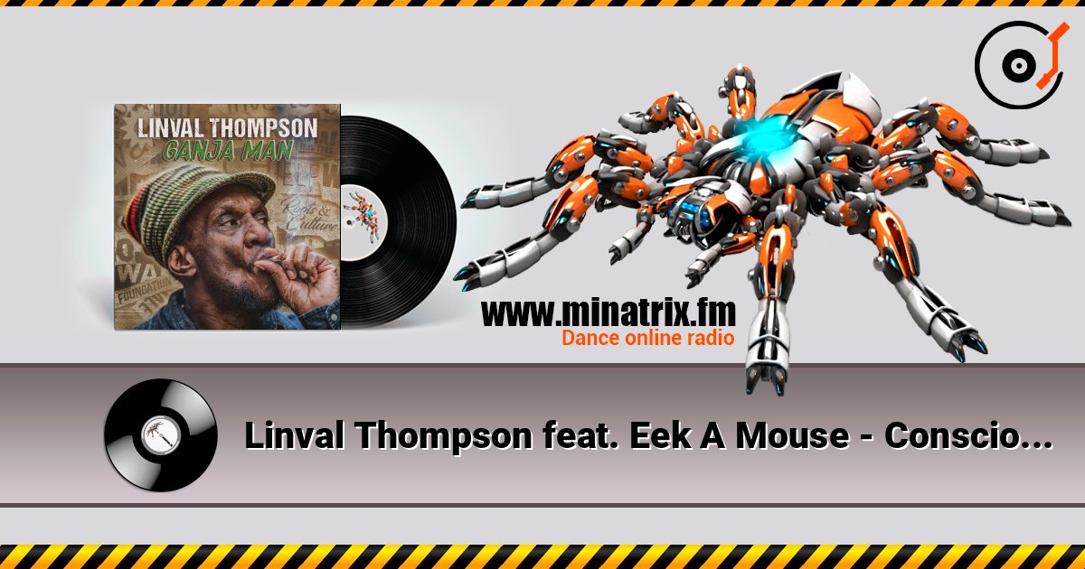 Linval Thompson feat. Eek A Mouse - Conscious Man 在线收听高音质 | Minatrix.FM