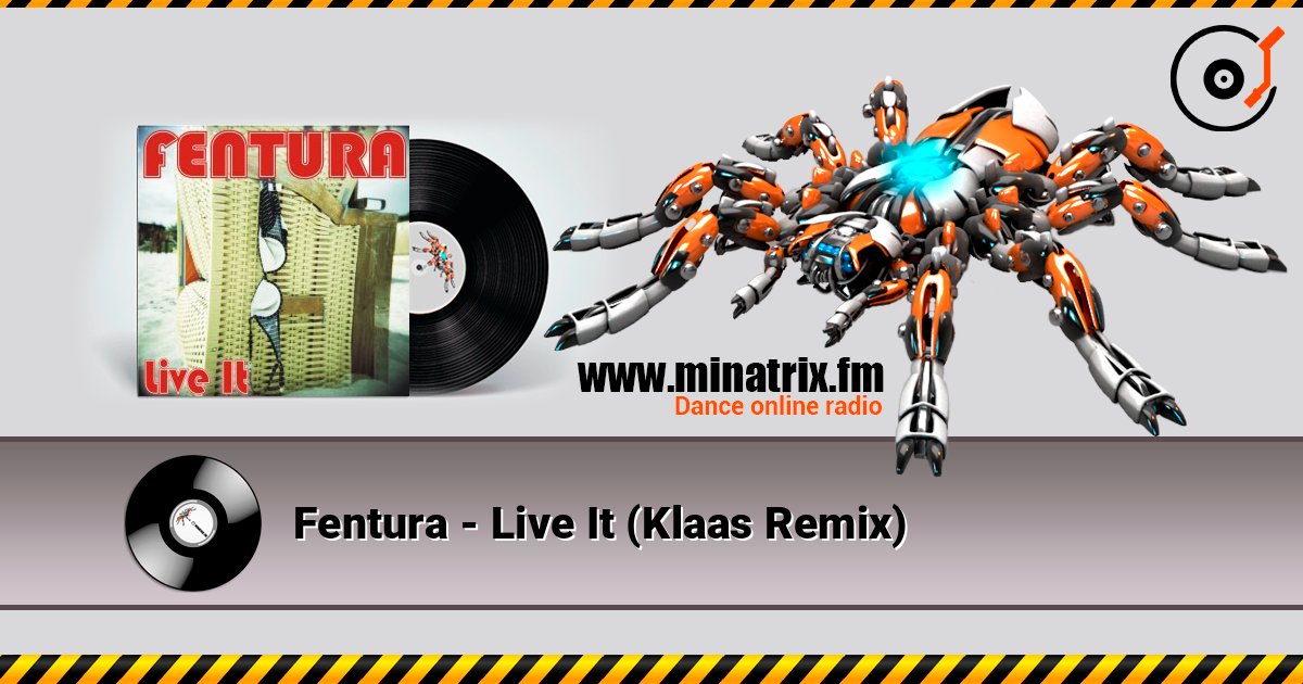 Fentura - Live It (Klaas Remix) 在线收听高音质 | Minatrix.FM