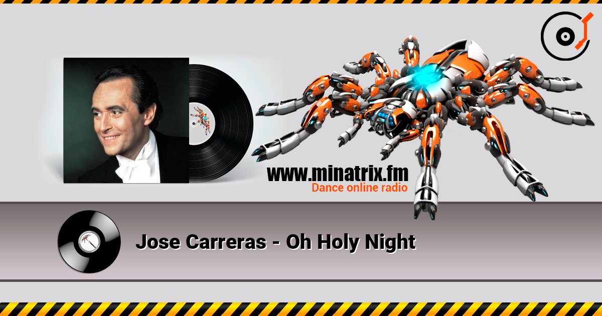 Jose Carreras - Oh Holy Night 在线收听高音质 | Minatrix.FM