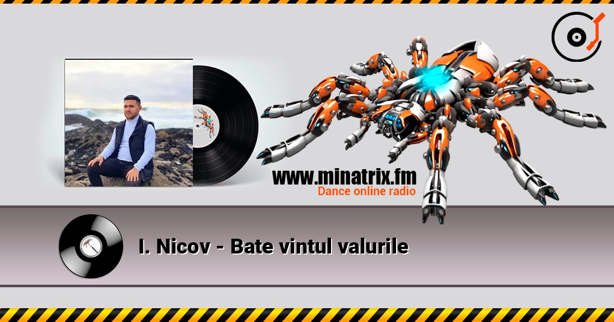 I. Nicov - Bate vintul valurile escuchar en línea en alta calidad | Minatrix.FM