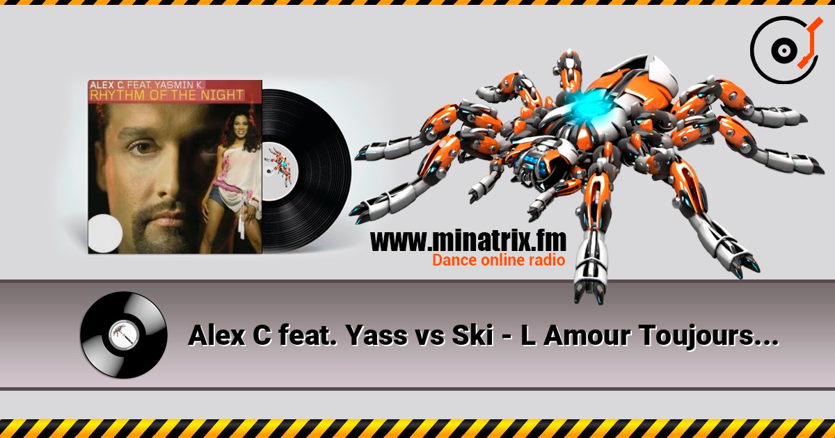 Alex C feat. Yass vs Ski - L Amour Toujours (Extended Version) слушать онлайн в высоком качестве | Minatrix.FM