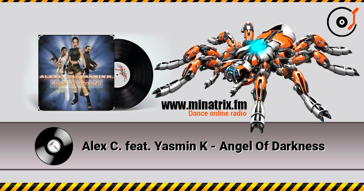 Alex C. feat. Yasmin K - Angel Of Darkness слушать онлайн в высоком качестве | Minatrix.FM