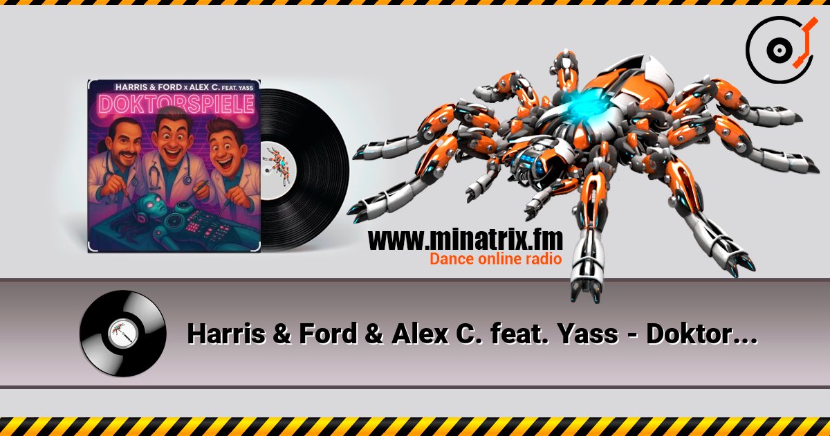 Harris & Ford & Alex C. feat. Yass - Doktorspiele слушать онлайн в высоком качестве | Minatrix.FM
