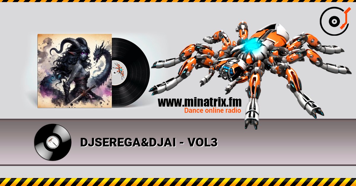 DJSEREGA&DJAI - VOL3 online in hoher Qualität hören | Minatrix.FM
