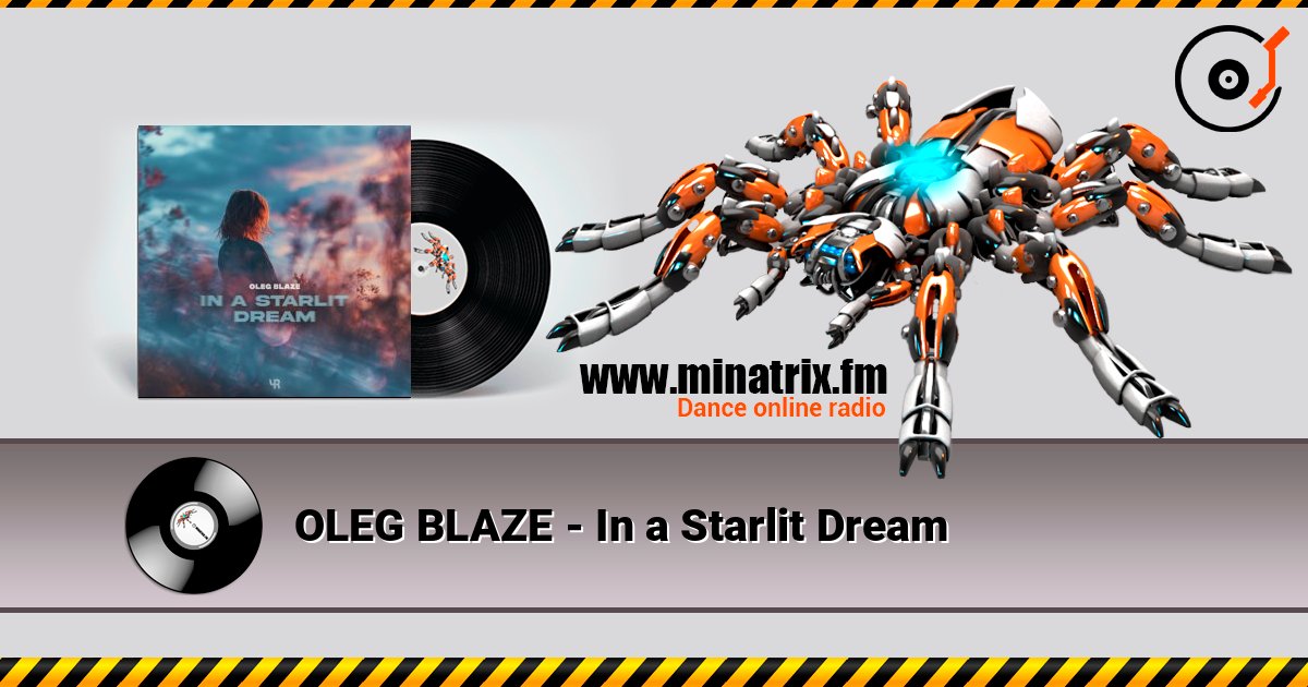 OLEG BLAZE - In a Starlit Dream 在线收听高音质 | Minatrix.FM
