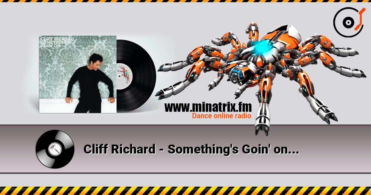 Cliff Richard - Something's Goin' on слушать онлайн в высоком качестве | Minatrix.FM
