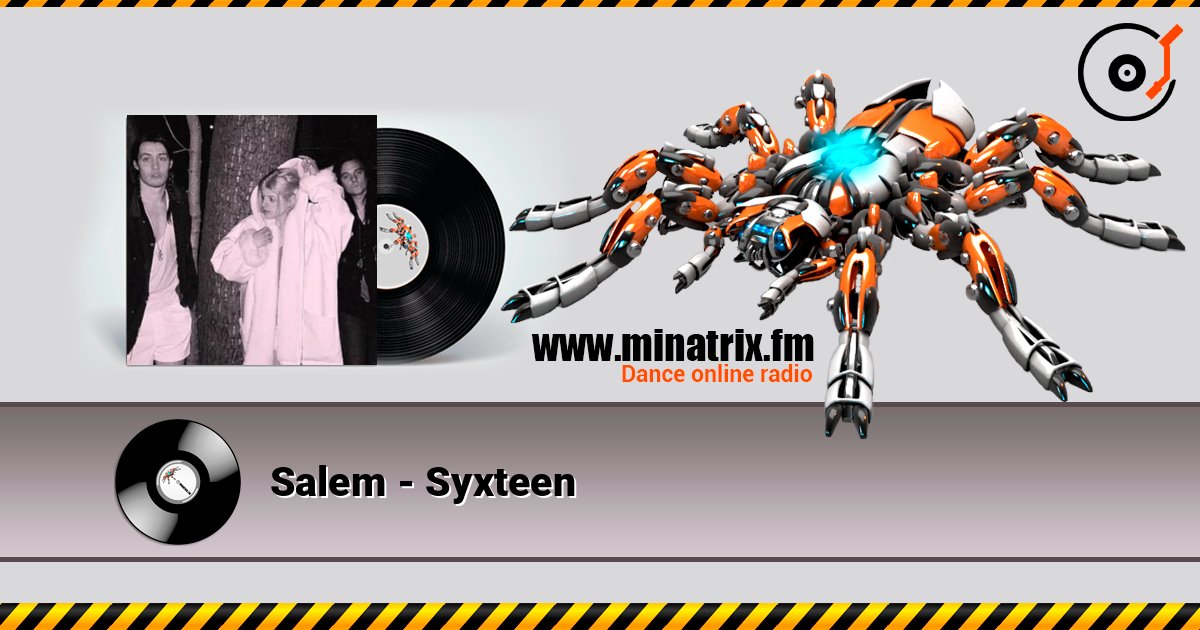 Salem - Syxteen слушать онлайн в высоком качестве | Minatrix.FM