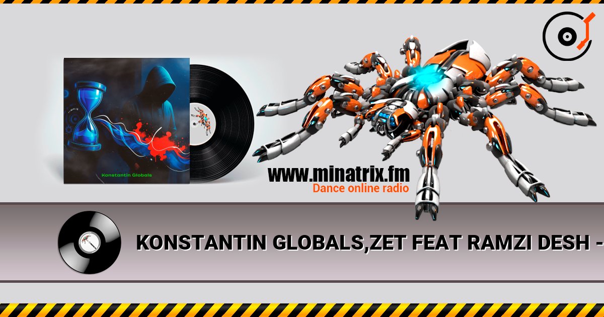 KONSTANTIN GLOBALS,ZET FEAT RAMZI DESH - ФЛЭШ ДВИЖ слушать онлайн в высоком качестве | Minatrix.FM