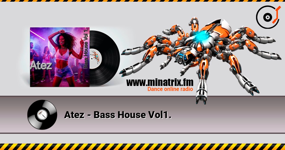 Atez - Bass House Vol1. слушать онлайн в высоком качестве | Minatrix.FM