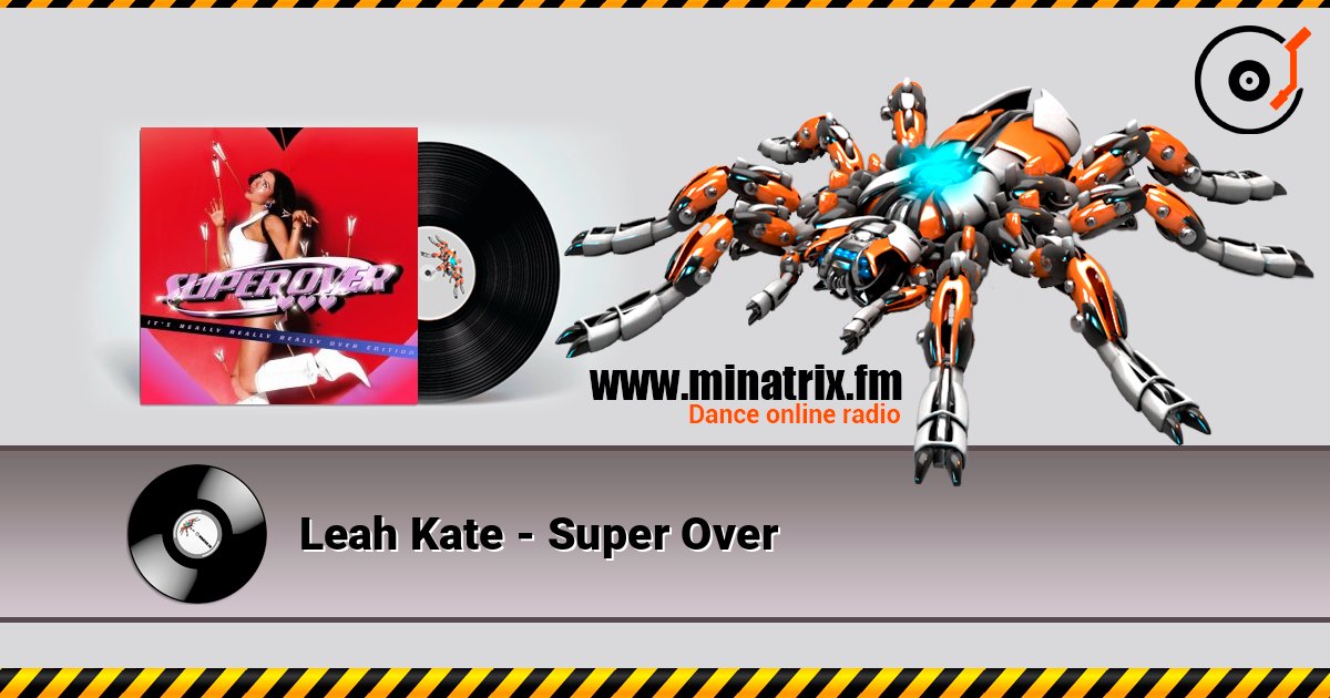 Leah Kate - Super Over 在线收听高音质 | Minatrix.FM
