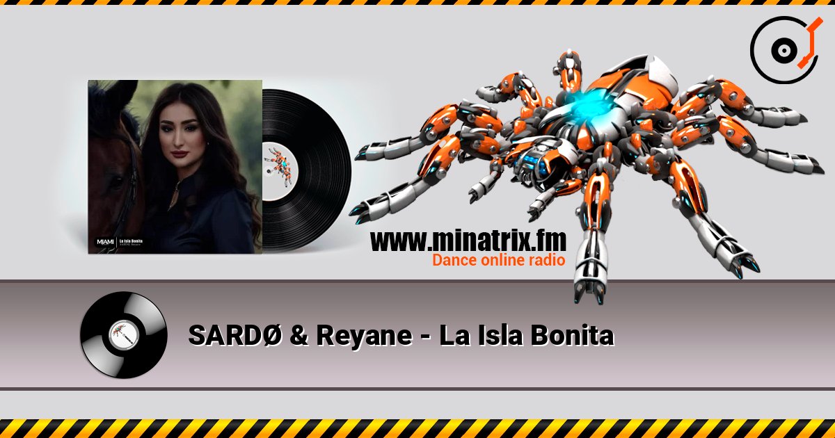 SARDØ & Reyane - La Isla Bonita 在线收听高音质 | Minatrix.FM