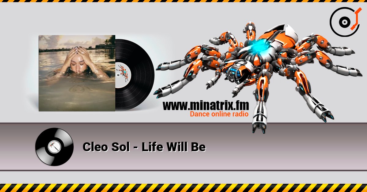 Cleo Sol - Life Will Be слушать онлайн в высоком качестве | Minatrix.FM