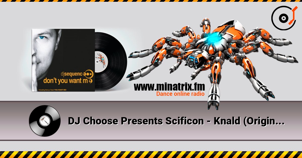 DJ Choose Presents Scificon - Knald (Original Mix) слушать онлайн в высоком качестве | Minatrix.FM