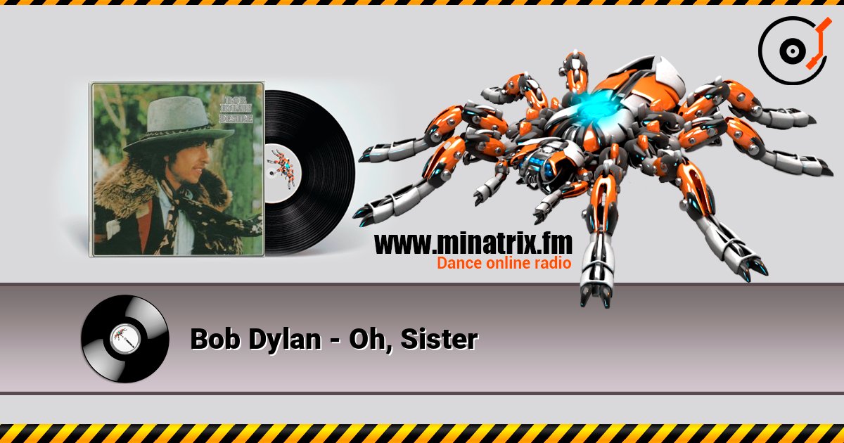 Bob Dylan - Oh, Sister слушать онлайн в высоком качестве | Minatrix.FM