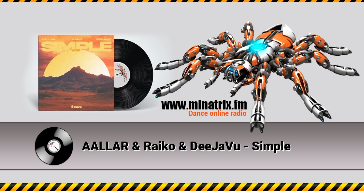 AALLAR & Raiko & DeeJaVu - Simple AALLAR & Raiko & DeeJaVu - Simple скачать бесплатно