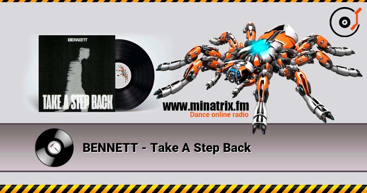 BENNETT - Take A Step Back online in hoher Qualität hören | Minatrix.FM