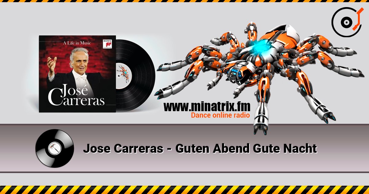 Jose Carreras - Guten Abend Gute Nacht 在线收听高音质 | Minatrix.FM