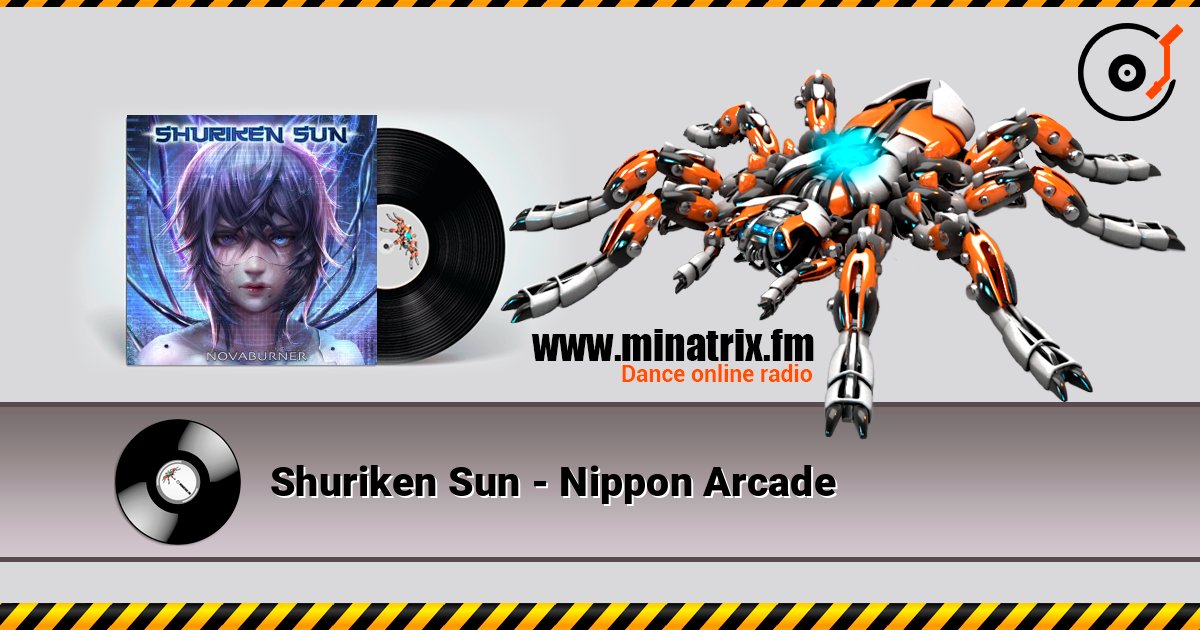 Shuriken Sun - Nippon Arcade слушать онлайн в высоком качестве | Minatrix.FM