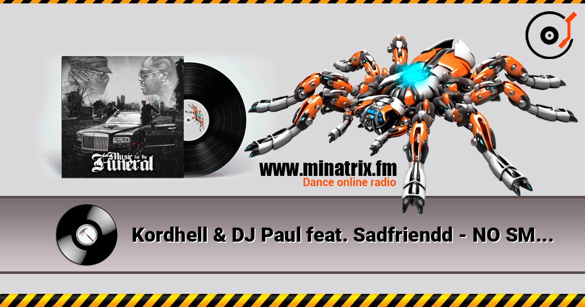 Kordhell & DJ Paul feat. Sadfriendd - NO SMILES IN THE CLUB online in hoher Qualität hören | Minatrix.FM