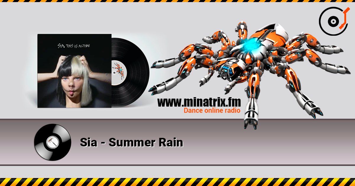 Sia - Summer Rain écouter en ligne en haute qualité | Minatrix.FM