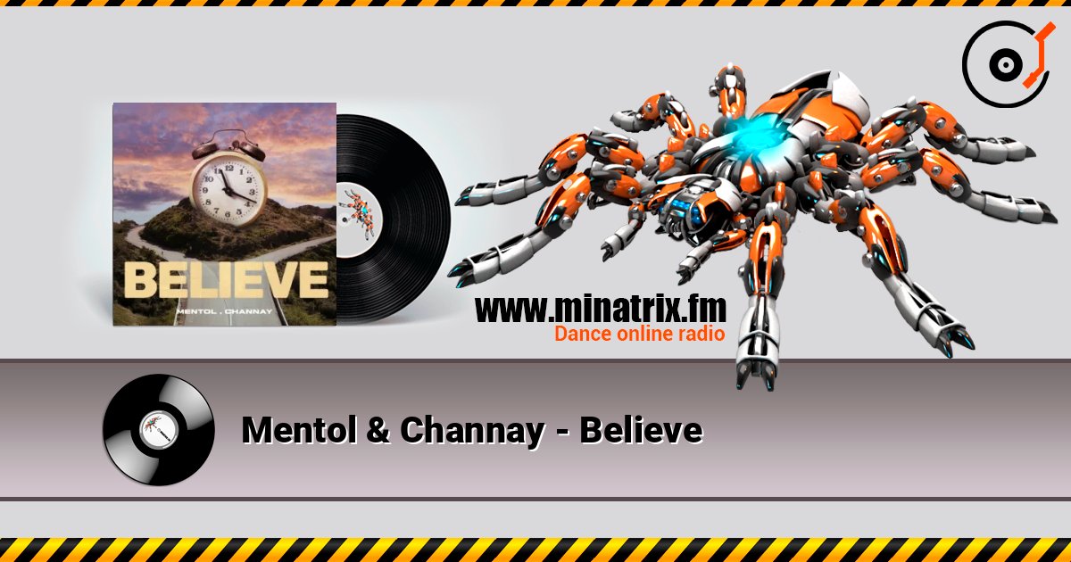 Mentol & Channay - Believe online in hoher Qualität hören | Minatrix.FM