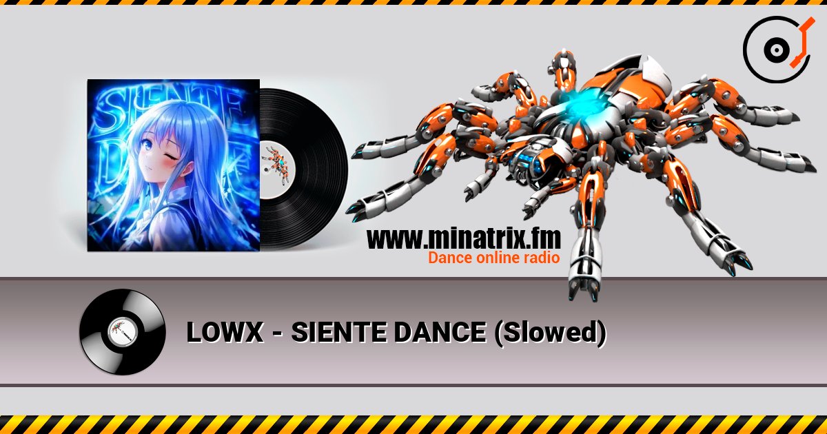 LOWX - SIENTE DANCE (Slowed) слушать онлайн в высоком качестве | Minatrix.FM