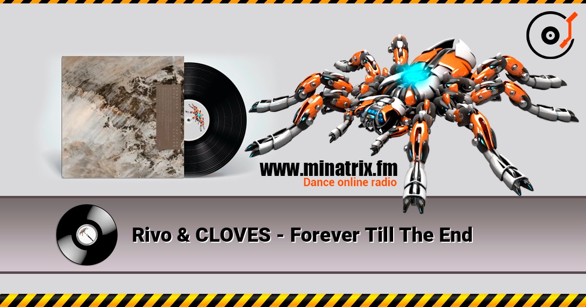 Rivo & CLOVES - Forever Till The End escuchar en línea en alta calidad | Minatrix.FM