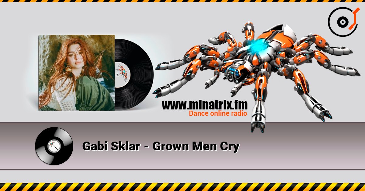 Gabi Sklar - Grown Men Cry 在线收听高音质 | Minatrix.FM