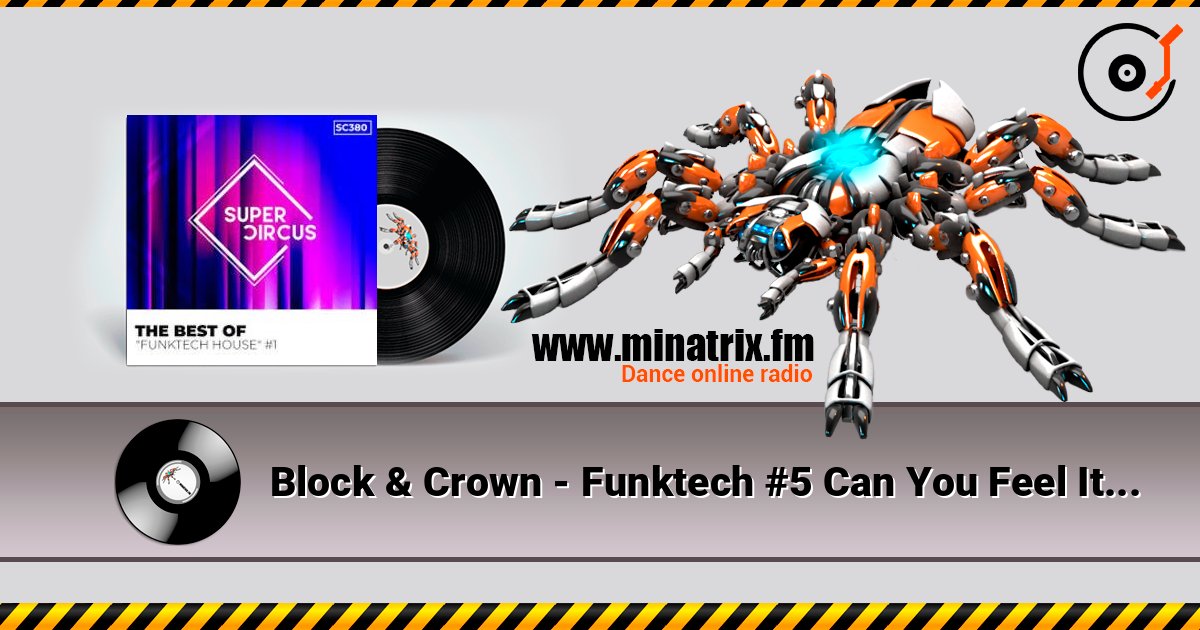 Block & Crown - Funktech #5 Can You Feel It (Original Mix) escuchar en línea en alta calidad | Minatrix.FM