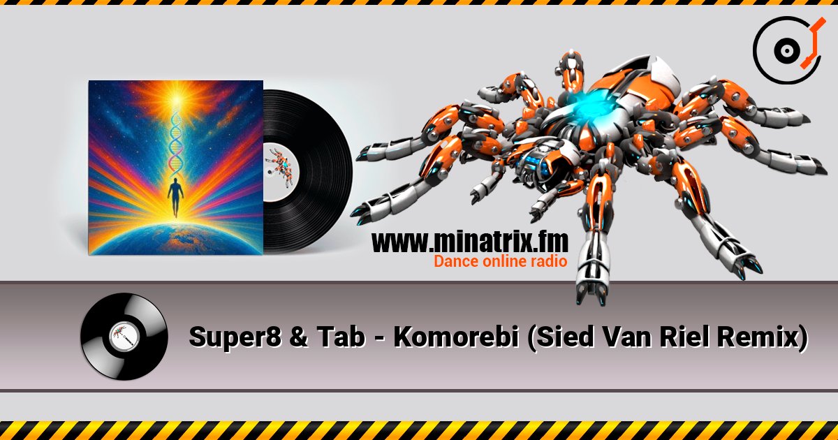 Super8 & Tab - Komorebi (Sied Van Riel Remix) online in hoher Qualität hören | Minatrix.FM