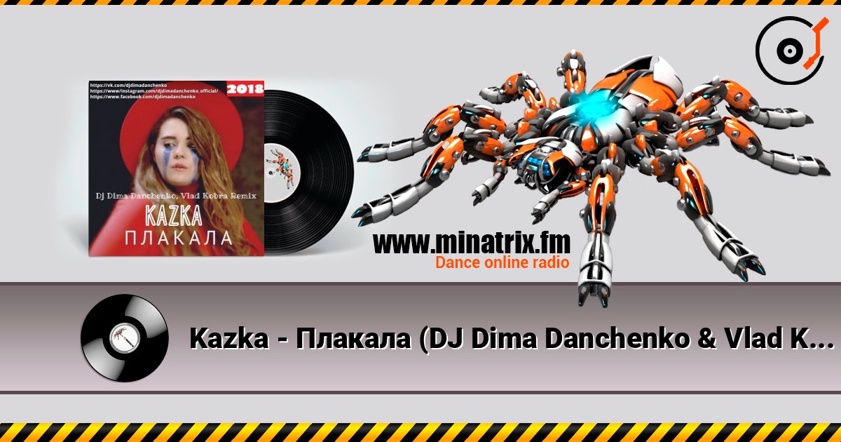 Kazka - Плакала (DJ Dima Danchenko & Vlad Kobra Remix 2018) слушать онлайн в высоком качестве | Minatrix.FM
