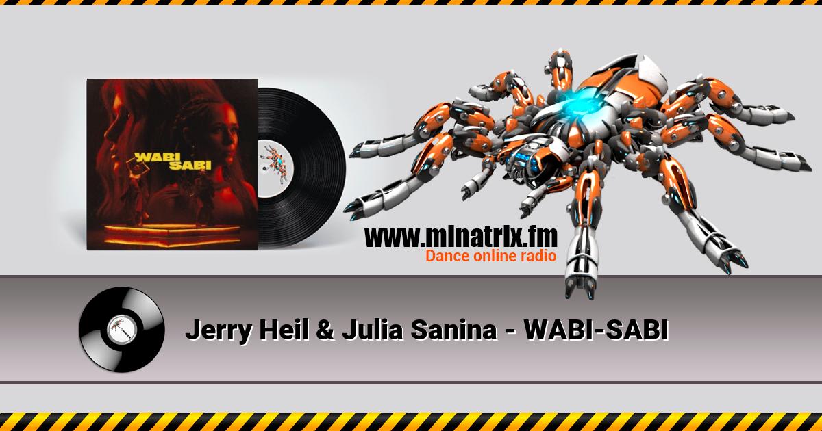 Jerry Heil & Julia Sanina - WABI-SABI  