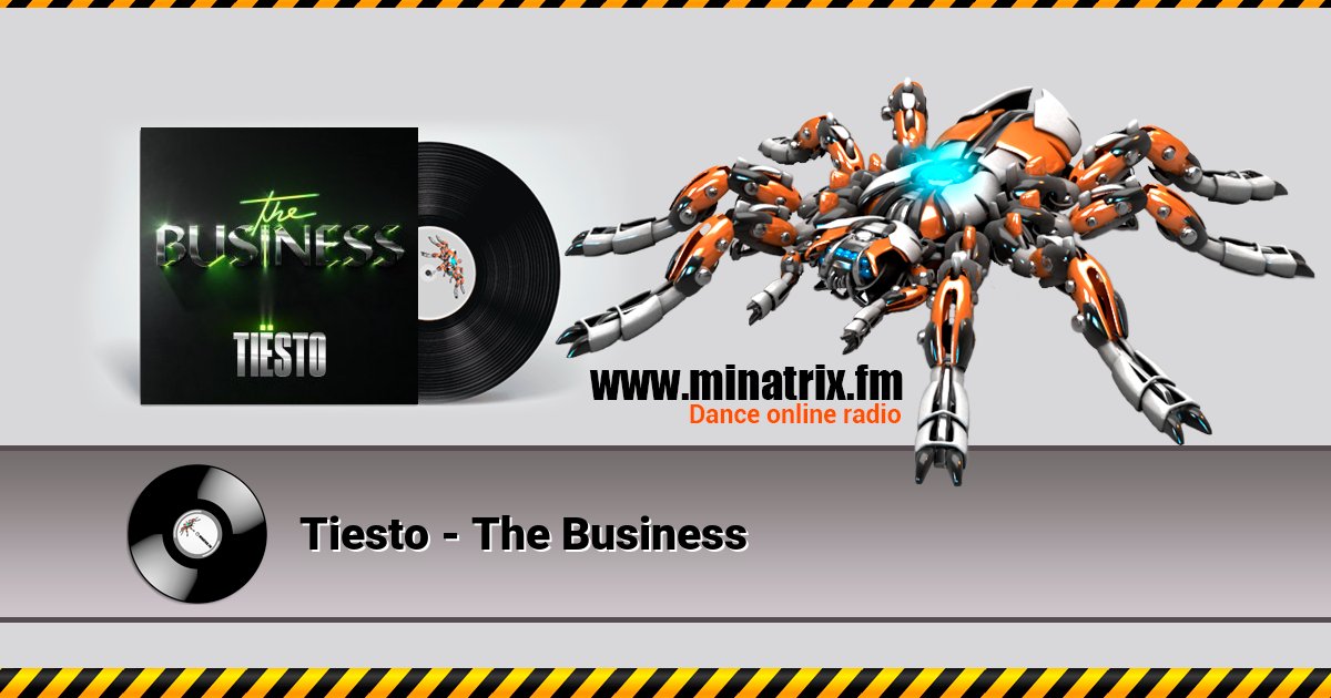 Tiesto - The Business  