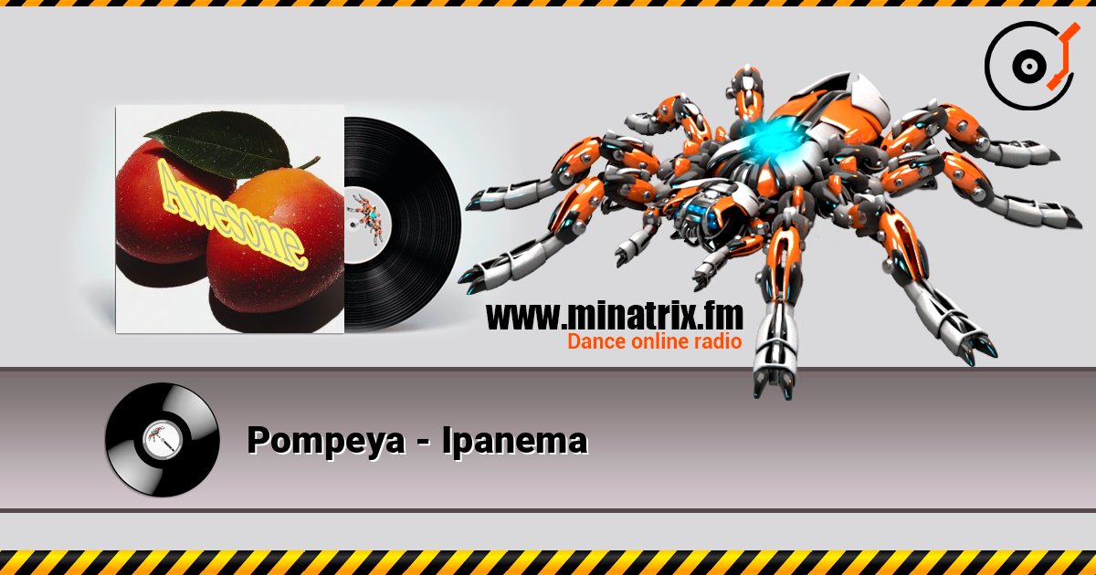 Pompeya - Ipanema слушать онлайн в высоком качестве | Minatrix.FM