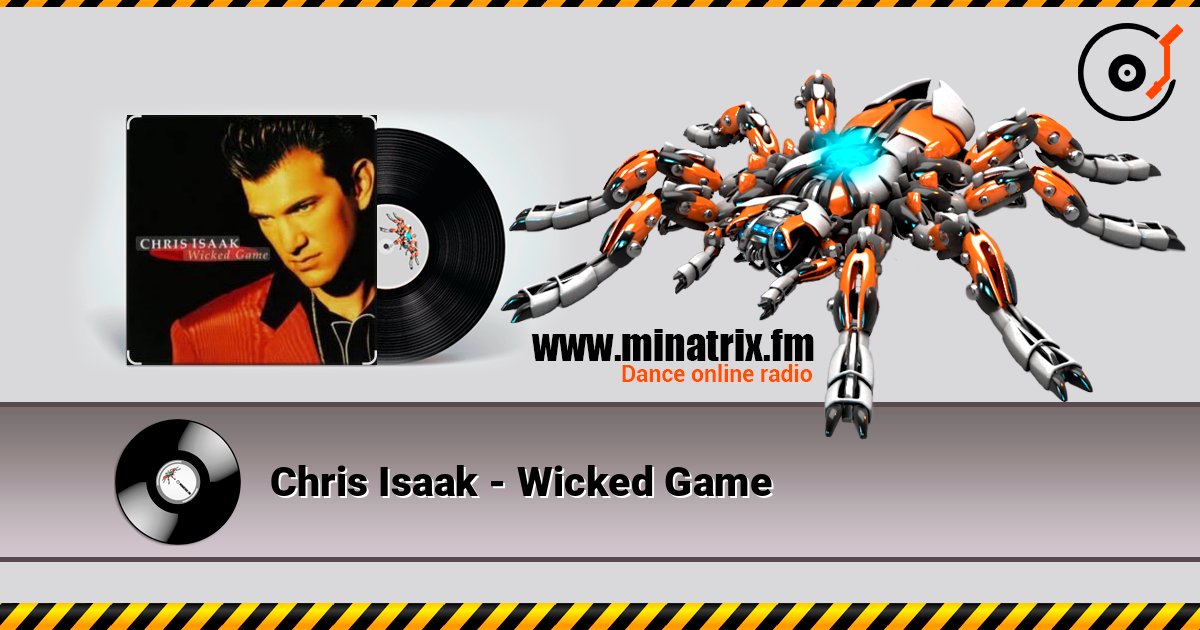 Chris Isaak - Wicked Game слухати онлайн у високій якості | Minatrix.FM