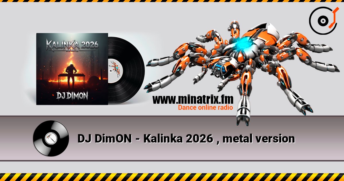 DJ DimON - Kalinka 2026 , metal version слухати онлайн у високій якості | Minatrix.FM