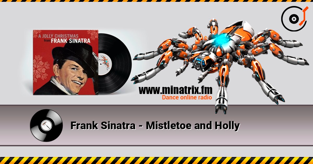 Frank Sinatra - Mistletoe and Holly 在线收听高音质 | Minatrix.FM