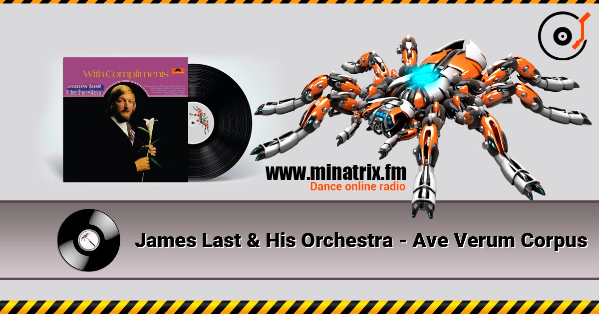 James Last & His Orchestra - Ave Verum Corpus слушать онлайн в высоком качестве | Minatrix.FM