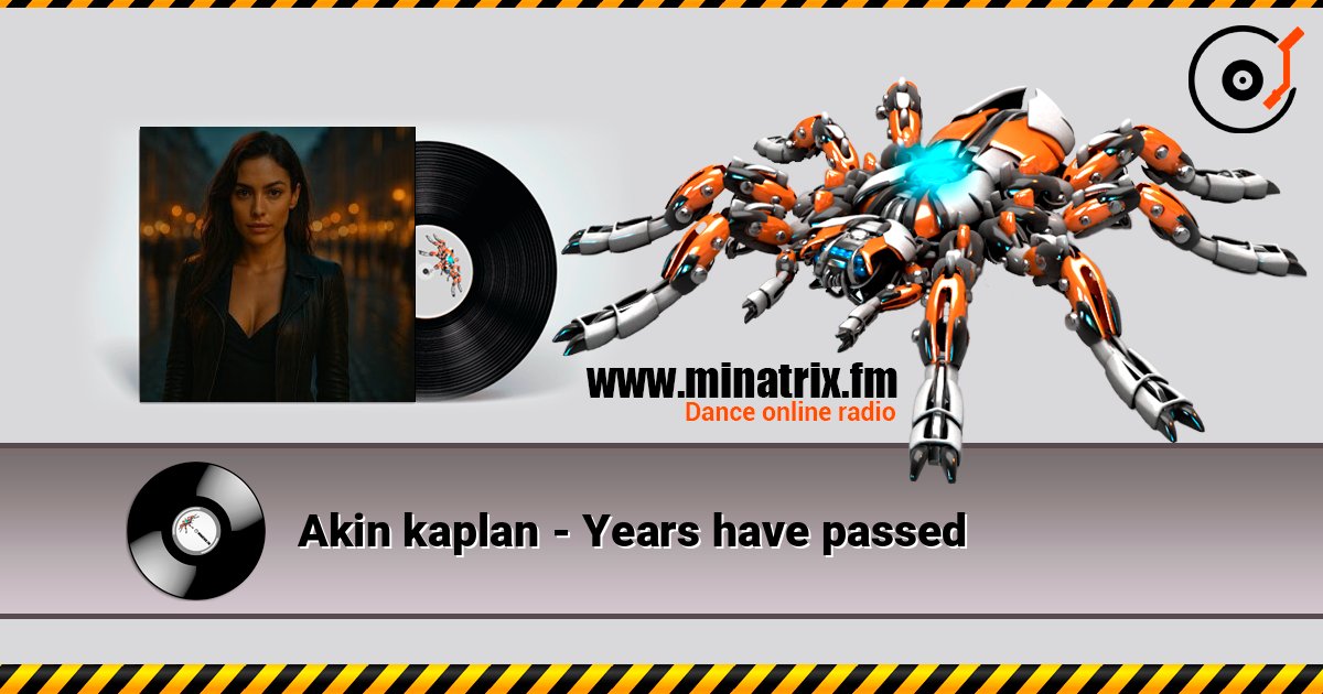 Akin kaplan - Years have passed слушать онлайн в высоком качестве | Minatrix.FM
