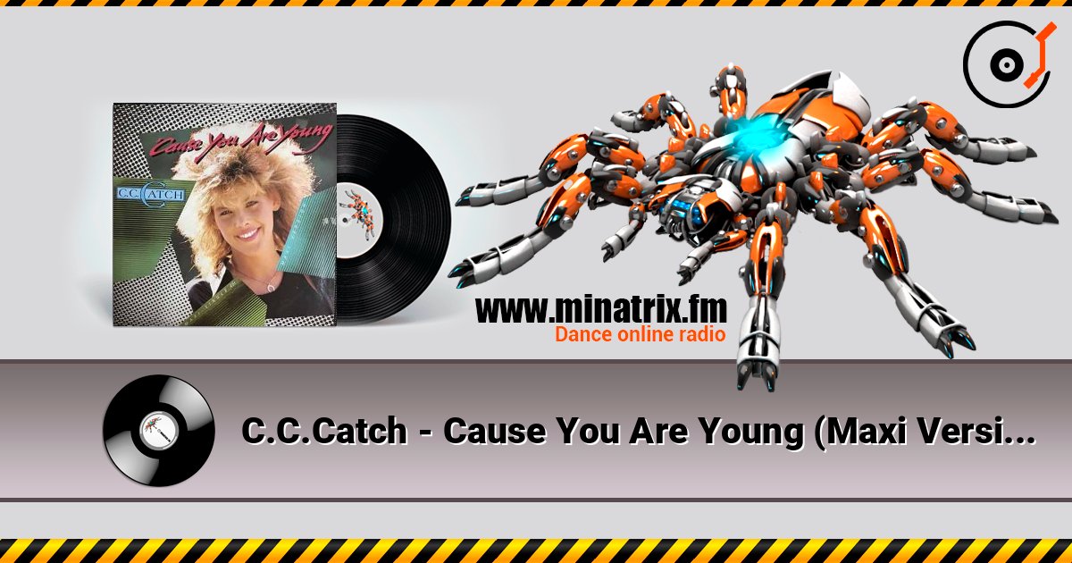 C.C.Catch - Cause You Are Young (Maxi Version) 在线收听高音质 | Minatrix.FM