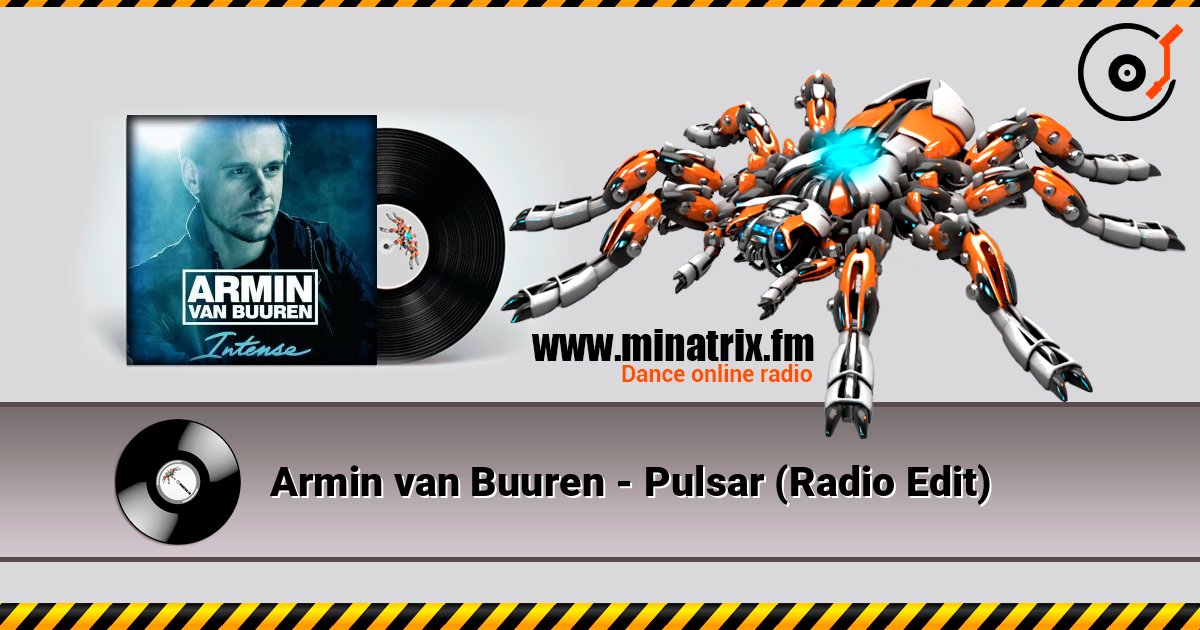 Armin van Buuren - Pulsar (Radio Edit) слухати онлайн у високій якості | Minatrix.FM