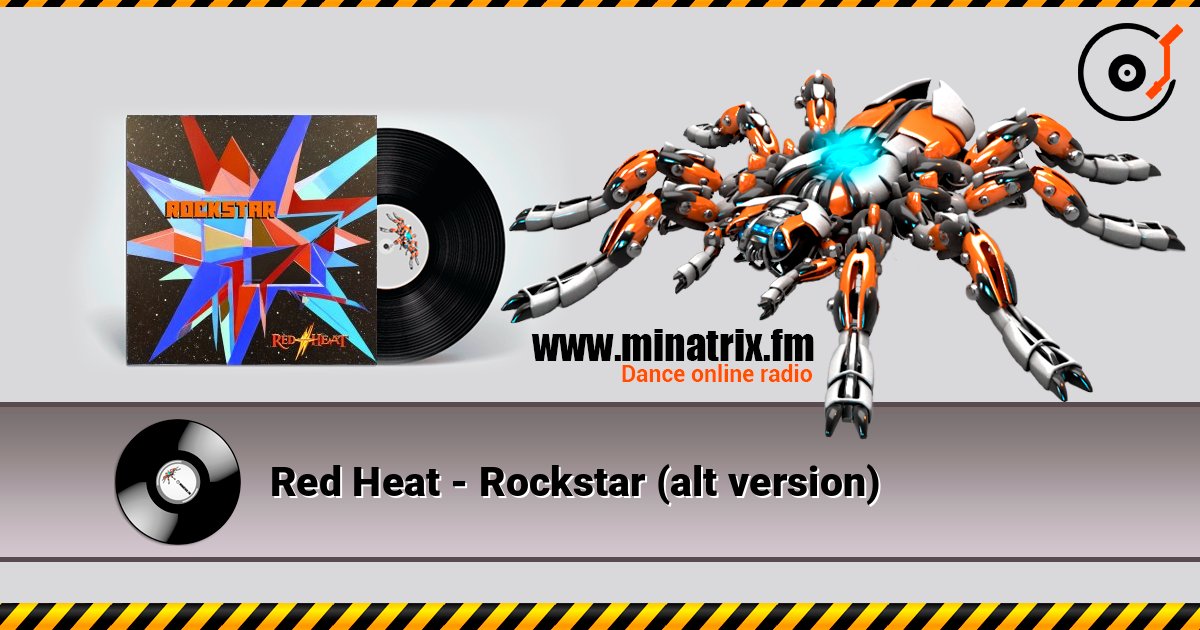 Red Heat - Rockstar (alt version) слухати онлайн у високій якості | Minatrix.FM